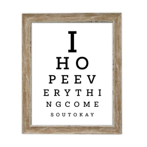 Display a funny eye test chart in your bathroom that states, “I HOPE EVERYTHING COMES OUT OKAY.” This will certainly encourage your readers to test their eyesight and bring a smile to their face! Measures 8 x 10 inches. Printed on durable cover stock with soft velvet finish. tribegift.com